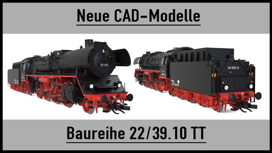 BR22 TT: 3D Konstruktion abgeschlossen