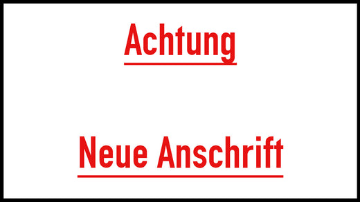 Neue Anschrift ab dem 28.10.2024