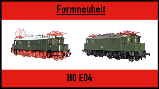 Formneuheit in H0: E04 in verschiedenen Varianten
